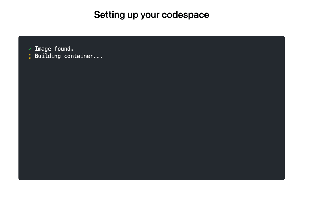 Codespaces の立ち上げ中の画面